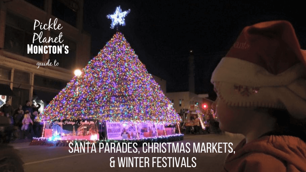 santa parades christmas markets craft fairs moncton new brunswick 2022