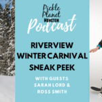 riverview winter carnival snowshoe adventure indoor skateboard park pickle planet moncton podcast