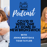 podcast moncton pickle planet parenting covid 19