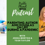 podcast moncton pickle planet parenting author ann douglas canadian expert