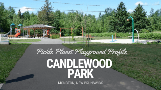 candlewood park playground PICKLE PLANET MONCTON