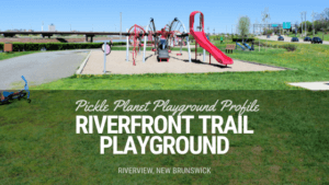 playground PICKLE PLANET MONCTON riverfront riverview petitcodiac