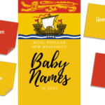 top most popular baby names new brunswick 2021