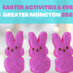 Easter Activities in Moncton 2024